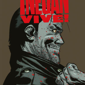 The Walking Dead (Los muertos vivientes): ¡Negan Vive!