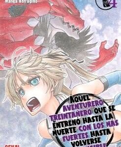 Aquel aventurero treintañero que se entrenó hasta la muerte con los más fuertes hasta volverse invencible 4