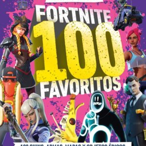 FORTNITE 100 FAVORITOS 100% NO OFICIAL LA GUIA DEFINITIVA