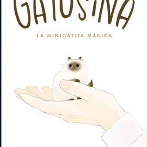 GATUSINA LA MINIGATITA MAGICA LA MINIGATITA MAGICA